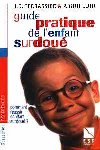Terrassier-Gouillou (ESF - 1998 -2002) : Guide pratique de l'enfant surdou&eacute;